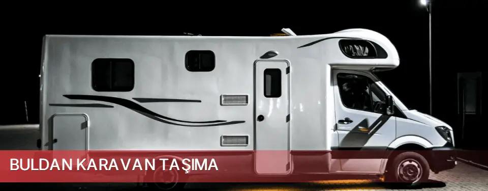Buldan İlçemi Karavan Taşıma
